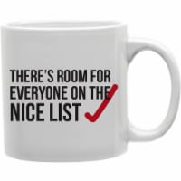 Imaginarium Goods CMG11-IGC-NICELIST Theres Room For Everyone On The Nice List Mug