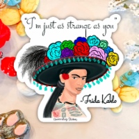 Frida Kahlo - Vinyl Sticker Or Magnet - Day Of The Dead - Im Just As Strange As You