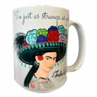 15oz Ceramic Coffee Mug - Frida Kahlo Im Just As Strange As You