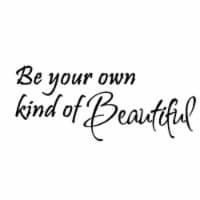 Be Your Own Kind of Beautiful Vinyl Wall Quotes VWAQ