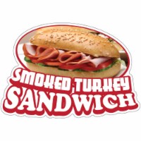 SignMission 12 in. Smoked Turkey Sandwich Decal Concession Stand Food Truck Sticker