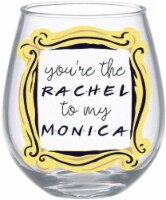 Friends "You're The Rachel To My Monica" Stemless Wine Glass | Holds 20 Ounces