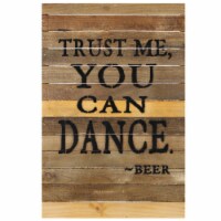 Trust Me You Can Dance Sign