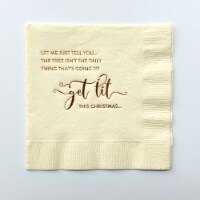 Tree Isn't Only Thing Getting Lit Cocktail Napkin