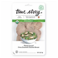 True Story® Organic Thick Carved Oven Roasted Chicken Breast