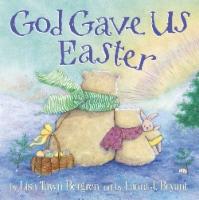 God Gave Us Easter by Lisa Tawn Bergren Perspective: Main