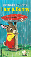 I Am A Bunny by Richard Scarry Perspective: Main