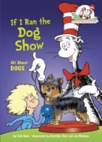 If I Ran The Dog Show by Tish Rabe Perspective: Main