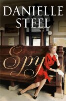 Spy: A Novel by Danielle Steel Perspective: Main