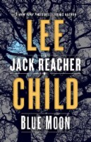 Blue Moon: A Jack Reacher Novel by Lee Child Perspective: Main