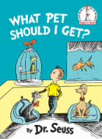 What Pet Should I Get? by Dr. Seuss Perspective: Main