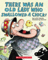 There Was An Old Lady Who Swallowed A Chick by Lucille Colandro Perspective: Main