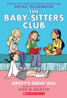 The Baby Sitters Club Full Color: Kristy's Great Idea by Ann M. Martin Perspective: Main