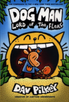 Dog Man: Lord of the Fleas by Dav Pilkey Perspective: Main