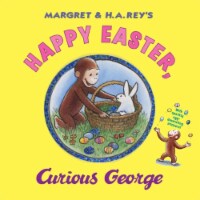 Happy Easter Curious George by Margaret & H.A. Rey Perspective: Main