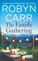 The Family Gathering by Robyn Carr Perspective: Main