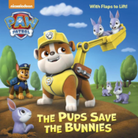 The Pups Save The Bunnies by Random House Perspective: Main