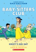 The Baby Sitters Club Full Color: Kristy's Big Day by Ann M. Martin Perspective: Main