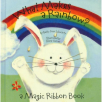 What Makes A Rainbow by Betty Ann Schwartz Perspective: Main