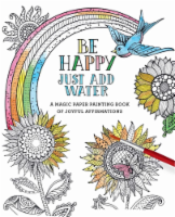 Be Happy: Just Add Water by Thunder Bay Press Perspective: Main