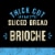 Private Selection® Artisan Brioche Bread Perspective: back