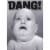 Avanti Press Greeting Cards Birthday- DANG BABY Perspective: front