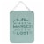 Carolines Treasures  BB5466DS1216 Not All Who Wander are Lost Wall or Door Hangi Perspective: front