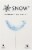Snow® At-Home Teeth Whitening System Perspective: front