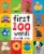 First 100 Words Board Book by Priddy Baby Perspective: front