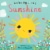 You're My Little Sunshine by Sandra Magsamen Perspective: front