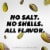 Wonderful Pistachios, No Shells Unsalted 6 Ounce Resealable Pouch Perspective: left