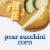 Gerber 2nd Foods Natural for Baby Baby Food Pear Zucchini Corn 4 oz Tubs (2 Pack) Perspective: left