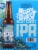 10 Barrel Brewing Co. Apocalypse IPA Perspective: left