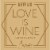 Cupcake Vineyards Netflix Love Is Chardonnay California White Wine Perspective: right