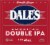 Dale's American Double IPA Perspective: right
