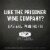 The Prisoner Wine Company Carneros Chardonnay White Wine Perspective: top