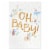 American Greetings Baby Shower Card - Oh Baby (#19) Perspective: top