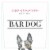 Bar Dog Cabernet Sauvignon California Red Wine Perspective: top